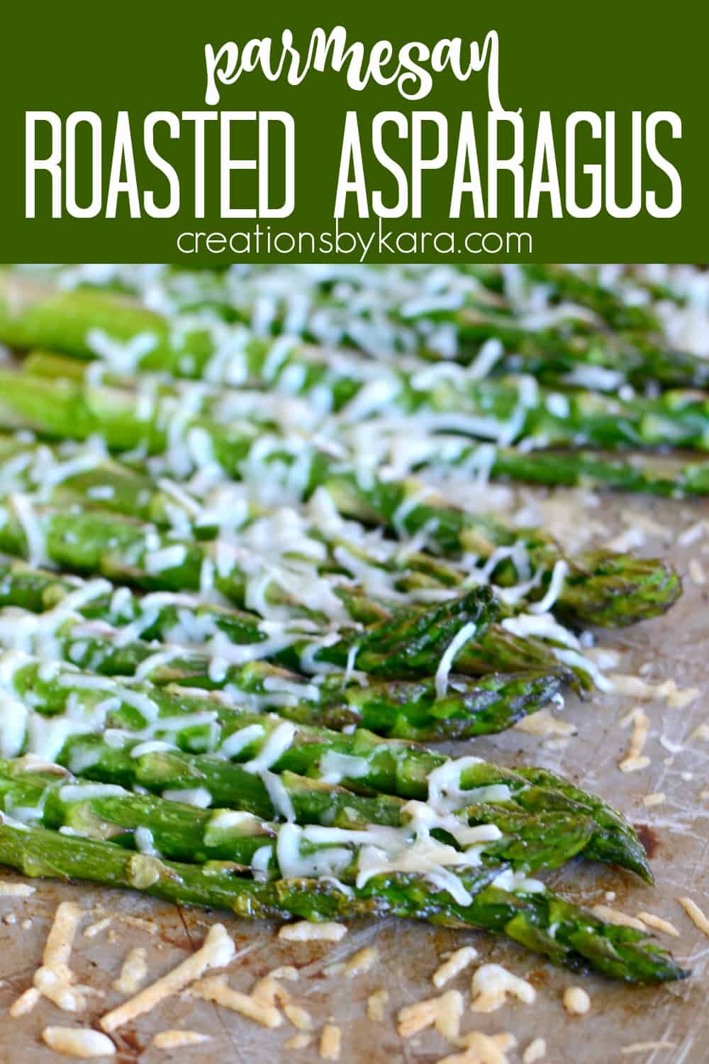 Parmesan Roasted Asparagus - Creations by Kara