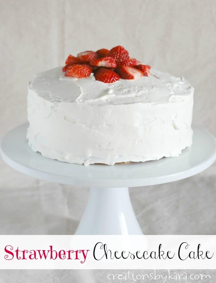 Strawberry Cheesecake Cake - Creations by Kara