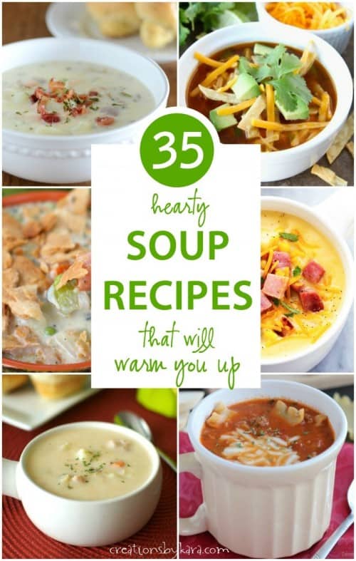 35 Soup Recipes to Warm You Up - Creations by Kara