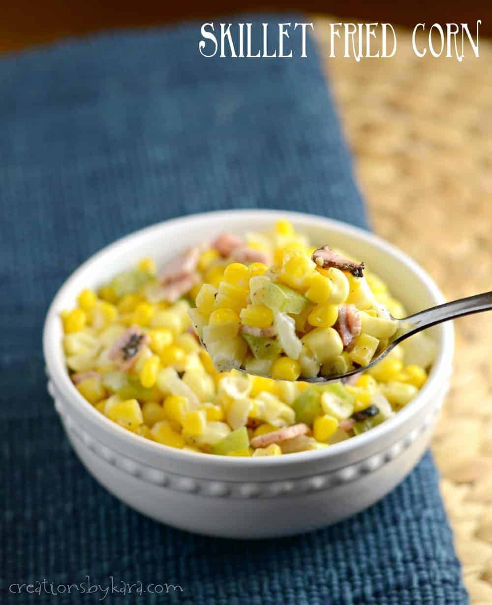 Skillet Fried Corn {A Perfect Side Dish} Creations by Kara