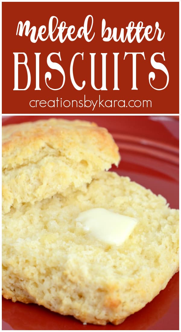 Super Easy Melted Butter Biscuits Creations By Kara 9372