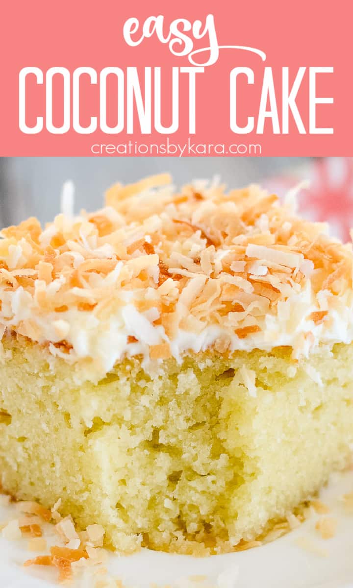 Incredible Easy Coconut Cake Recipe (From Scratch) - Creations by Kara