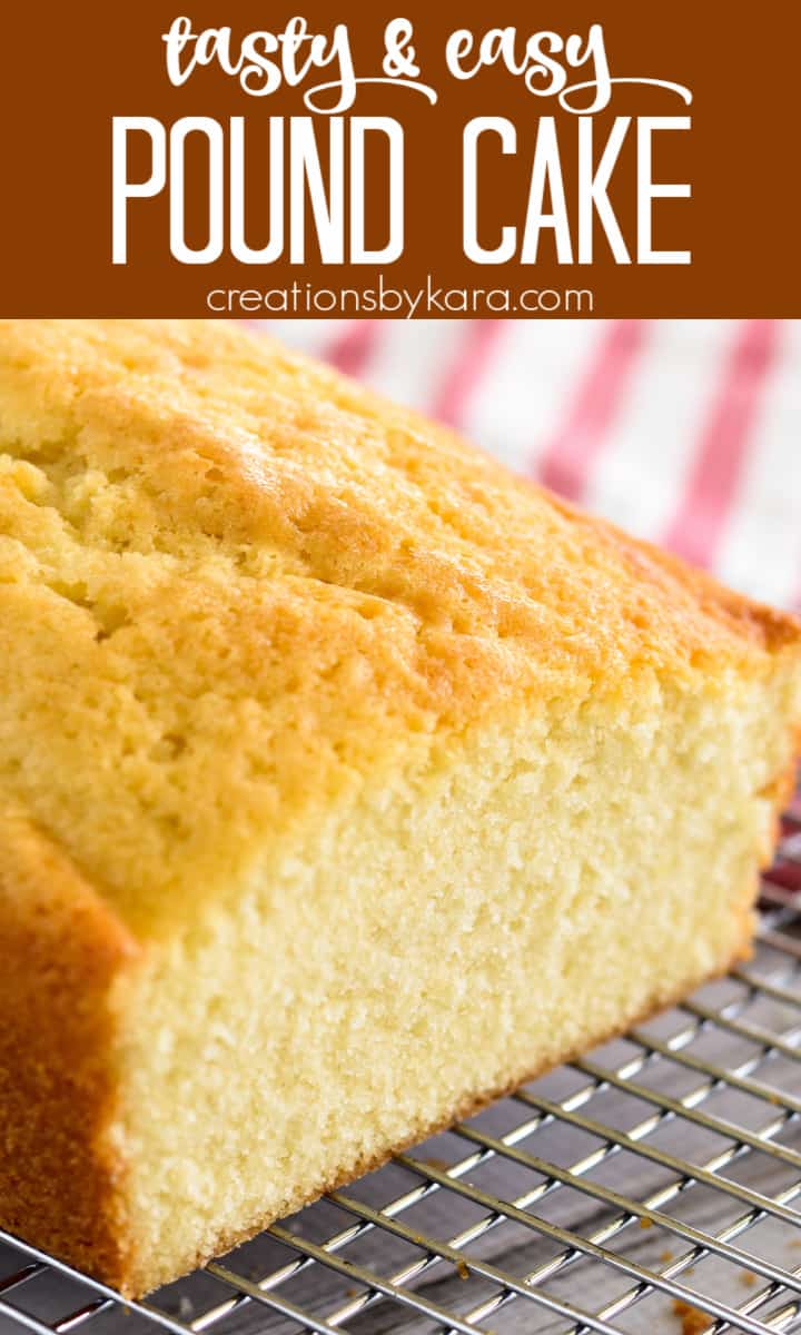 Easy Pound Cake Recipe - Creations by Kara