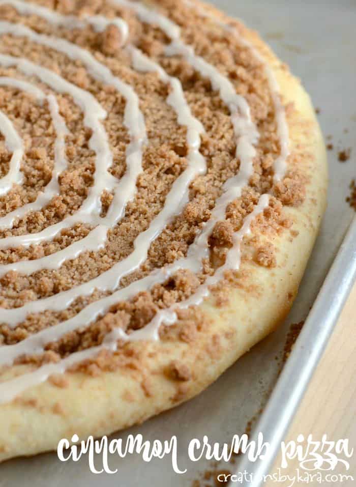 Cinnamon Crumb Dessert Pizza - Creations by Kara