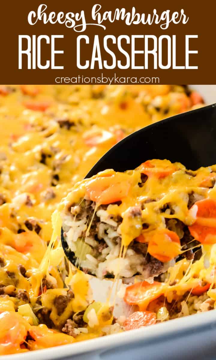 Cheesy Hamburger Rice Casserole - Creations by Kara