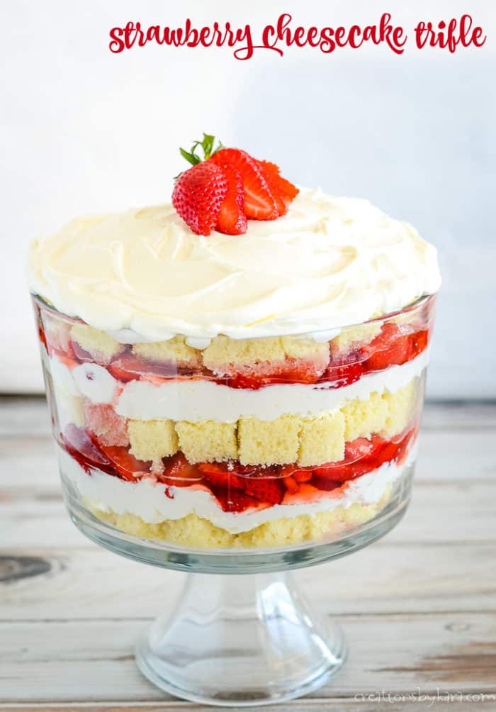 Strawberry Cheesecake Trifle Recipe - Creations by Kara