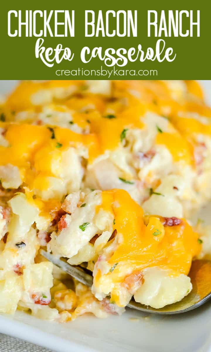 Keto Chicken Bacon Ranch Casserole - Creations by Kara