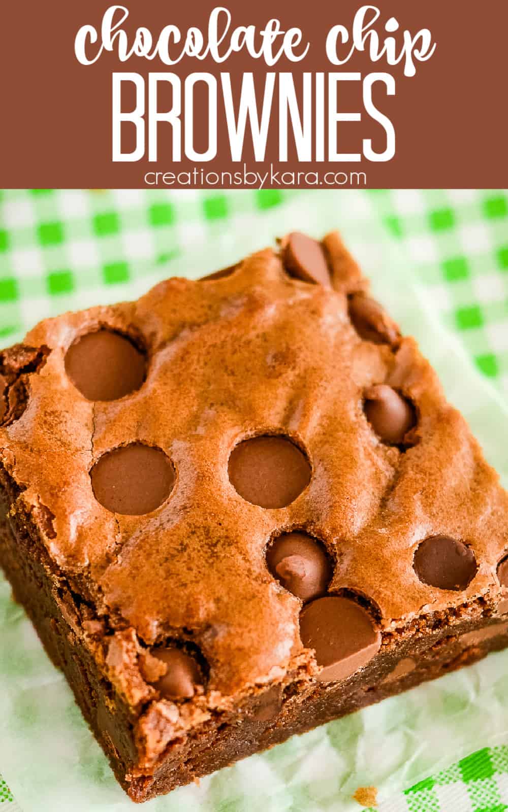 Chocolate Chip Brownies Recipe - Creations By Kara