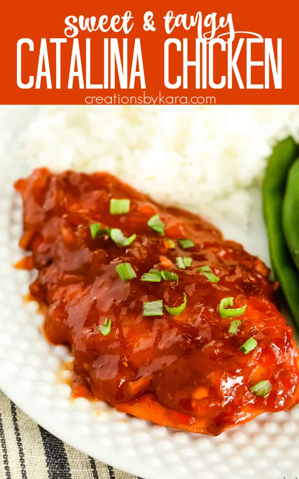 Easy and Flavorful Catalina Chicken - Creations by Kara