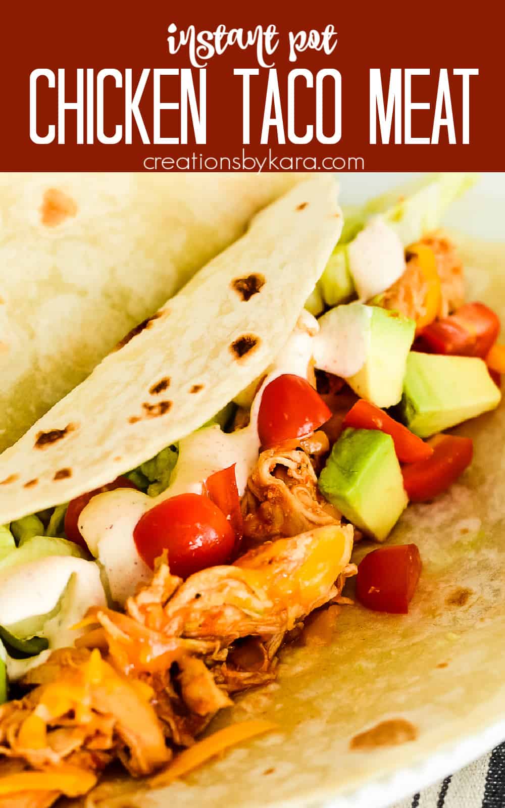 Easy Instant Pot Chicken Taco Recipe - Creations By Kara