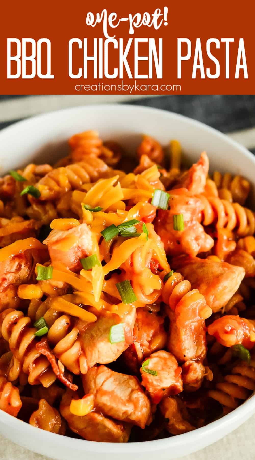 One-Pot BBQ Chicken Pasta Recipe - Creations by Kara